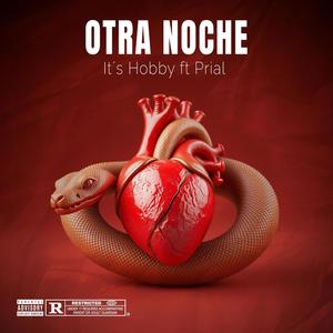 Otra Noche (feat. PriAL) [Explicit]