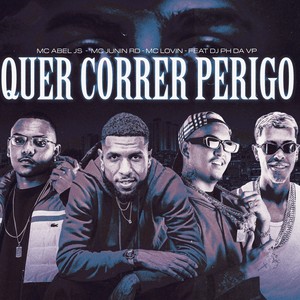 Quer Correr Perigo (Explicit)