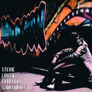 Everyday (LightaBootleg) (Explicit)