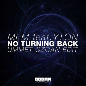 No Turning Back (feat. Yton) (Ummet Ozcan Radio Edit)