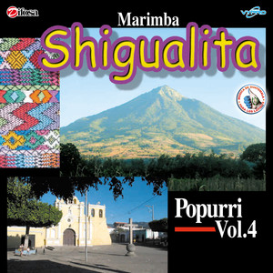 Popurri Vol. 4. Música de Guatemala para los Latinos