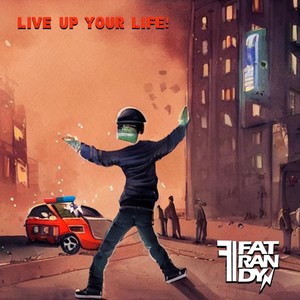 Live up Your Life (Explicit)