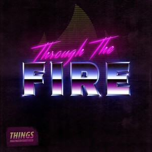 Through the Fire(feat. Jakob Preißler)
