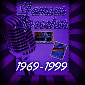 Famous Speeches: 1969-1999