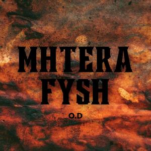 MHTERA FYSH (Explicit)