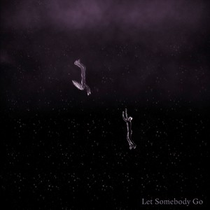 Let Somebody Go