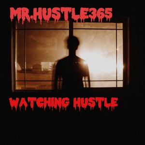 Watchin Hustle (Clean)
