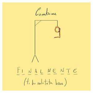 Finalmente (ti ho salutata bene)