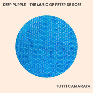 Deep Purple - The Music of Peter De Rose