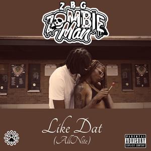 Like Dat (All Nite) [Explicit]