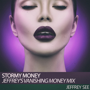 Stormy Money (Jeffrey's Vanishing Money Mix)