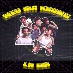 Nếu Mà Không Là Em (Explicit)