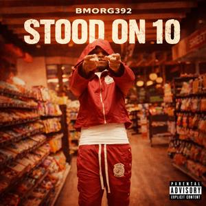 STOOD ON 10 (Explicit)