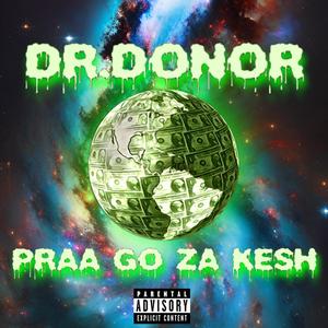 PRAA GO ZA KESH (Explicit)
