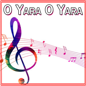 O Yara O Yara