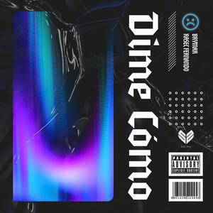 Dime Cómo (feat. Rasec Fernando) (Explicit)