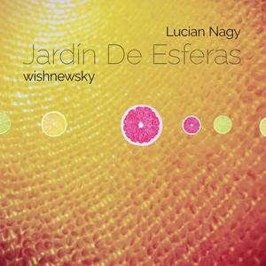 Jardín De Esferas (feat. Lucian Nagy)