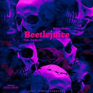 Beetlejuice (feat. DayMurda) [Slowed and Reverb] [Explicit]