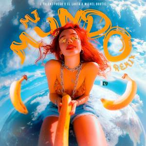 MI MUNDO (Remix|Explicit)