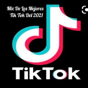 Tik Tok - Mix De Los Mejores TIk Tok Del 2021 , Tendencia.
