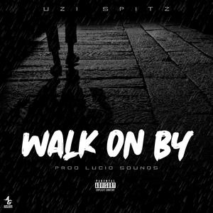 Walk on By (Explicit)