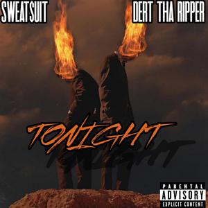 Tonight (feat. Sweat$uit) (Explicit)