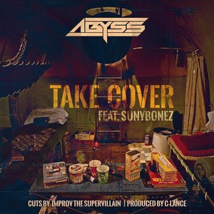 Take Cover(feat. Sunybonez & Improv the Supervillain) (Explicit)