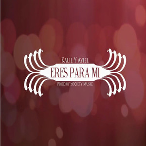 Eres para Mi