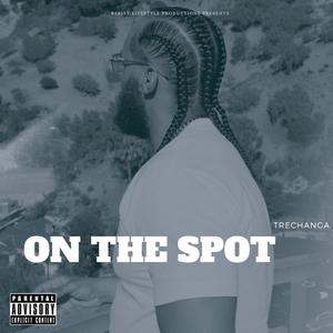 On The Spot (Explicit)