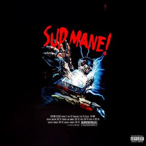 SUP MANE! (Explicit)