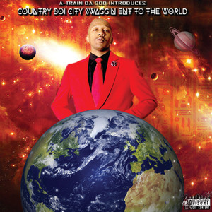 Country Boi City Swaggin Ent ToThe World (Explicit)