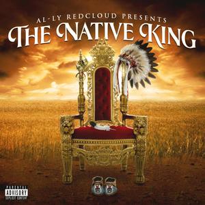 The Native King (Explicit)