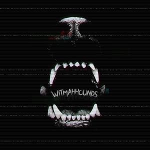 WITMAHHOUNDS (feat. Lil Gally) [Explicit]