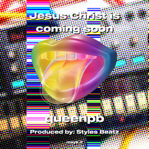 Jesus Christ is coming soon