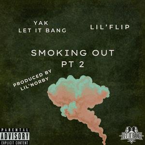 Smoking Out, Pt. 2 (Explicit)