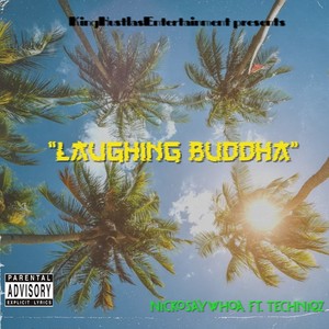Laughing Buddha (feat. Techniqz) (Explicit)