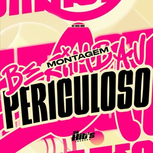 Montagem Berimbau Periculoso (Explicit)