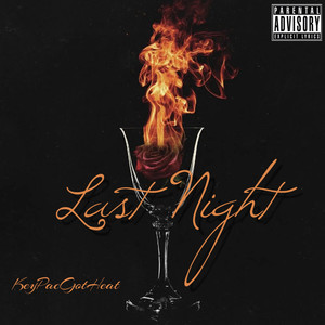 Last Night (Explicit)