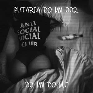 PUTARIA DO MV 002 (Explicit)