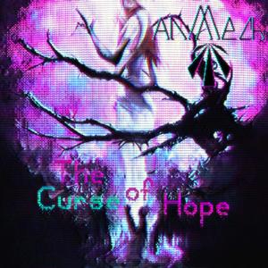 The Curse of Hope (Explicit)