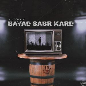 Bayad Sabr Kard (Explicit)