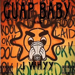 Guap Baby (Explicit)