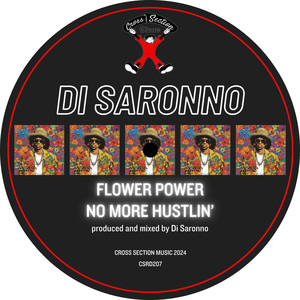 Flower Power / No More Hustlin'