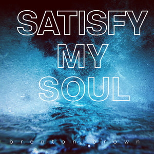 Satisfy My Soul