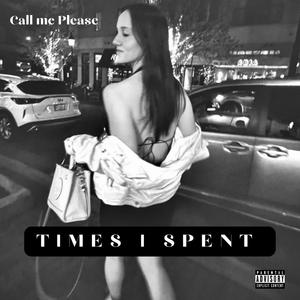 TIMES SPENT (feat. blackythagoon) (Explicit)