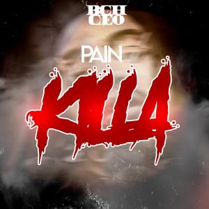 PAIN KILLA (Explicit)