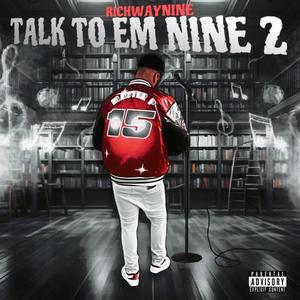 Talk To Em Nine 2 (Explicit)