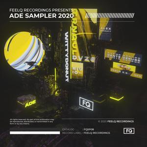 FeelQ Recordings Presents : ADE Sampler 2020