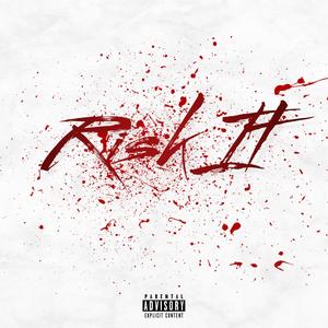 RISK IT (Explicit)