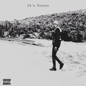 24's Prayer (Explicit)